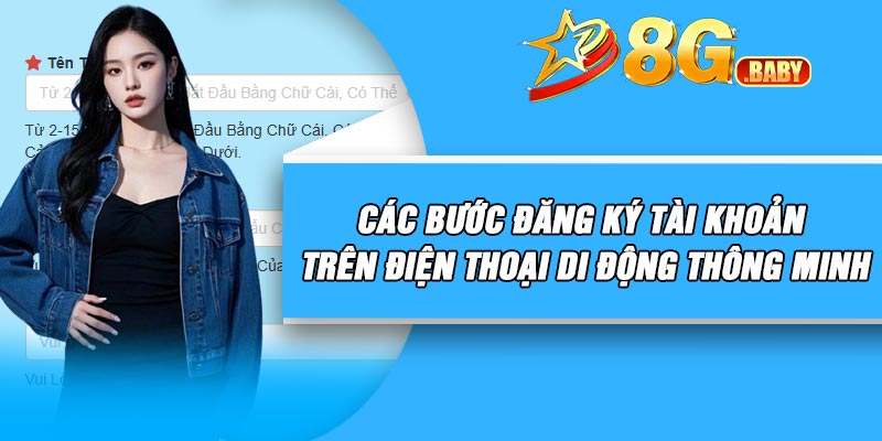 Các bước đăng ký tài khoản trên điện thoại di động thông minh